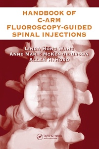 Bild vergrößern Bild: The Handbook of C-Arm Fluoroscopy-Guided Spinal Injections - CRC Press