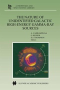 Cover: The Nature of Unidentified Galactic High-Energy Gamma-Ray Sources - Kluwer Academic Publishers