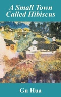 Cover: A Small Town Called Hibiscus - Fredonia Books (NL)