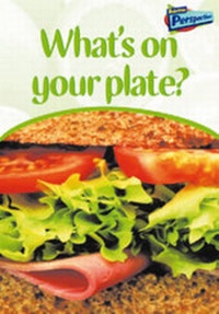 Enlarge image Cover: What's On Your Plate? - Raintree Publishers