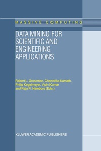 Enlarge image Cover: Data Mining for Scientific and Engineering Applications - Kluwer Academic Publishers