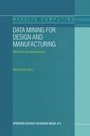 Cover: Data Mining for Design and Manufacturing - Springer