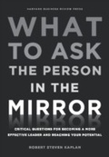 Cover: What to Ask the Person in the Mirror - Harvard Business Review Press
