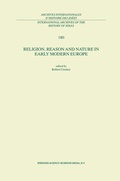 Cover: Religion, Reason and Nature in Early Modern Europe - Springer