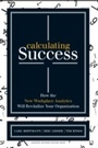 Cover: Calculating Success - Harvard Business Review Press