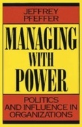 Cover: Managing With Power - Harvard Business Review Press