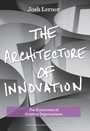 Cover: The Architecture of Innovation - Harvard Business Review Press