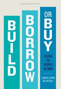 Enlarge image Cover: Build, Borrow, or Buy - Harvard Business Review Press