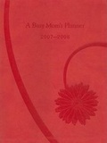 Cover: A Busy Mom's Planner - Nelson Books an imprint of Thomas Nelson Publishers
