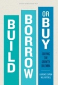 Cover: Build, Borrow, or Buy - Harvard Business Review Press