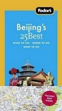 Abbildung von: Fodor's Citypack Beijing's 25 Best, 4th Edition - Fodor's Travel Publications