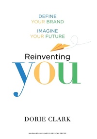 Enlarge image Cover: Reinventing You - Harvard Business Review Press