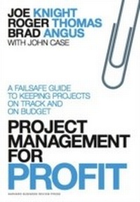 Enlarge image Cover: Project Management for Profit - Harvard Business Review Press