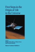 Cover: First Steps in the Origin of Life in the Universe - Kluwer Academic Publishers