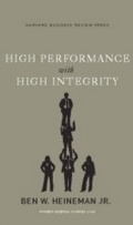 Cover: High Performance with High Integrity - Harvard Business Review Press