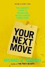 Cover: Your Next Move - Harvard Business Review Press