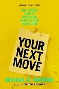 Enlarge image Cover: Your Next Move - Harvard Business Review Press