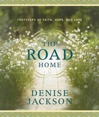 Enlarge image Cover: The Road Home - Nelson Books an imprint of Thomas Nelson Publishers