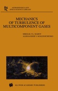 Cover: Mechanics of Turbulence of Multicomponent Gases - Kluwer Academic Publishers