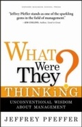 Cover: What Were They Thinking? - Harvard Business Review Press