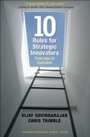 Cover: Ten Rules for Strategic Innovators - Harvard Business Review Press