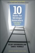 Cover: Ten Rules for Strategic Innovators - Harvard Business Review Press