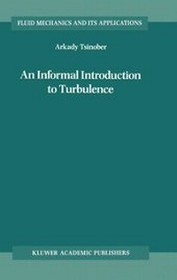 Enlarge image Cover: An Informal Introduction to Turbulence - Kluwer Academic Publishers