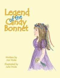 Enlarge image Cover: Legend of the Candy Bonnet - Trafford Publishing