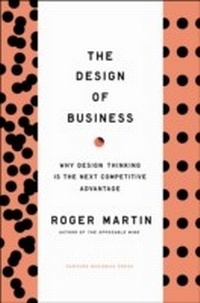 Enlarge image Cover: Design of Business - Harvard Business Review Press