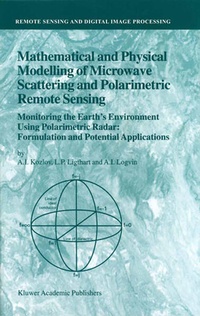 Enlarge image Cover: Mathematical and Physical Modelling of Microwave Scattering and Polarimetric Remote Sensing - Kluwer Academic Publishers