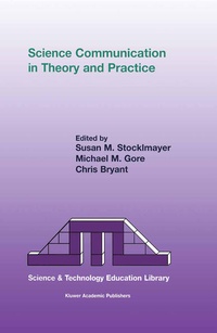 Enlarge image Cover: Science Communication in Theory and Practice - Kluwer Academic Publishers