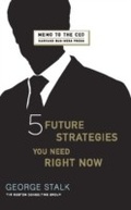 Cover: Five Future Strategies You Need Right Now - Harvard Business Review Press