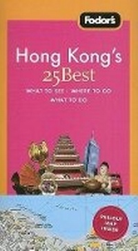 Abbildung von: Fodor's Hong Kong's 25 Best - Fodor's Travel Publications