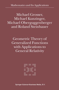 Enlarge image Cover: Geometric Theory of Generalized Functions with Applications to General Relativity - Springer