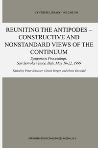 Abbildung von: Reuniting the Antipodes - Constructive and Nonstandard Views of the Continuum - Springer