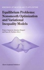 Cover: Equilibrium Problems: Nonsmooth Optimization and Variational Inequality Models - Springer