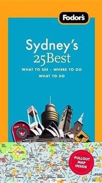 Abbildung von: Fodor's Sydney's 25 Best - Fodor's Travel Publications