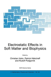 Enlarge image Cover: Electrostatic Effects in Soft Matter and Biophysics - Kluwer Academic Publishers