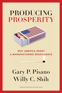 Enlarge image Cover: Producing Prosperity - Harvard Business Review Press