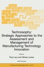 Cover: Technosophy: Strategic Approaches to the Assessment and Management of Manufacturing Technology Innovation - Kluwer Academic Publishers