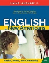 Abbildung von: English for New Americans: Health, Home, and Community - LIVING LANGUAGE