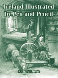 Abbildung von: Ireland Illustrated by Pen and Pencil - Fredonia Books (NL)