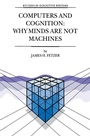 Cover: Computers and Cognition: Why Minds are not Machines - Kluwer Academic Publishers