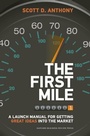 Cover: The First Mile - Harvard Business Press