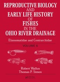 Cover: Reproductive Biology and Early Life History of Fishes in the Ohio River Drainage - CRC Press