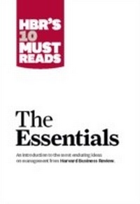Abbildung von: HBR'S 10 Must Reads: The Essentials - Harvard Business Review Press