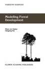 Cover: Modelling Forest Development - Kluwer Academic Publishers