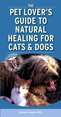 Abbildung von: Pet Lover's Guide to Natural Healing for Cats and Dogs - Saunders