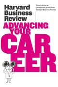 Cover: Harvard Business Review on Advancing Your Career - Harvard Business Review Press