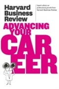 Cover: Harvard Business Review on Advancing Your Career - Harvard Business Review Press